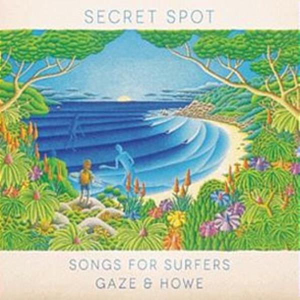Secret Spot Songs For Surfers